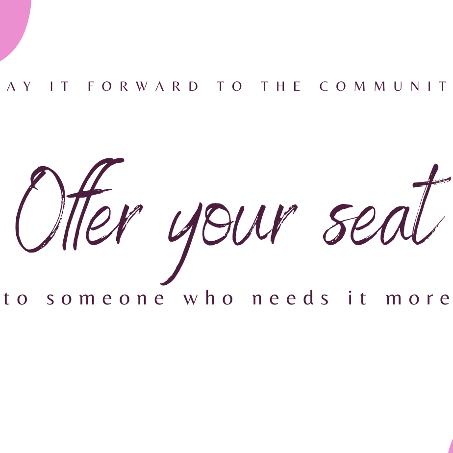 Act of Kindness - Offer Your Seat