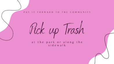 Act of Kindness - Pick up Trash