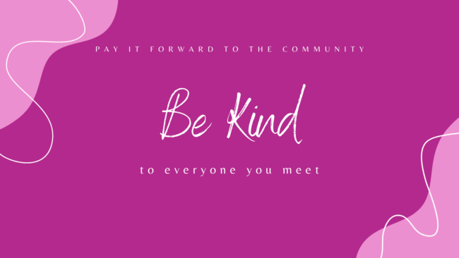Act of Kindness - Be Kind