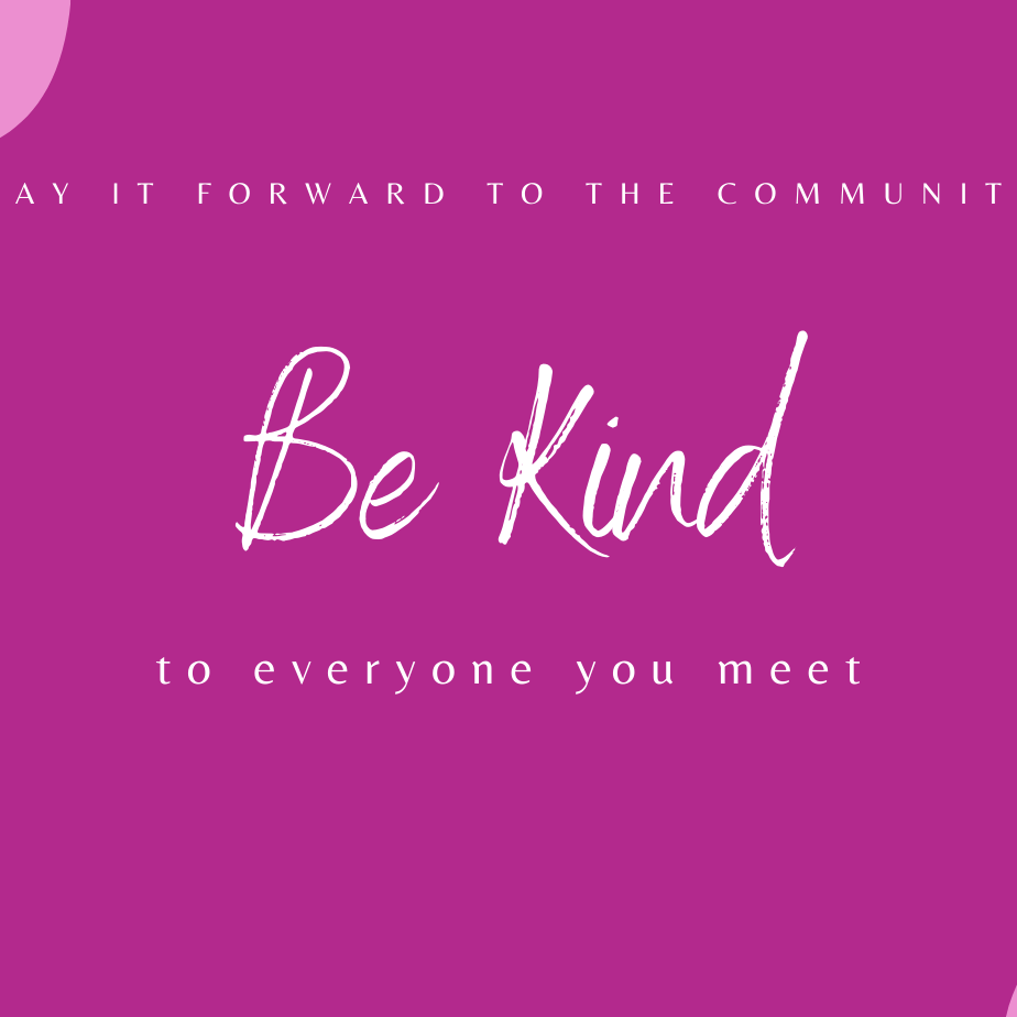 Act of Kindness - Be Kind